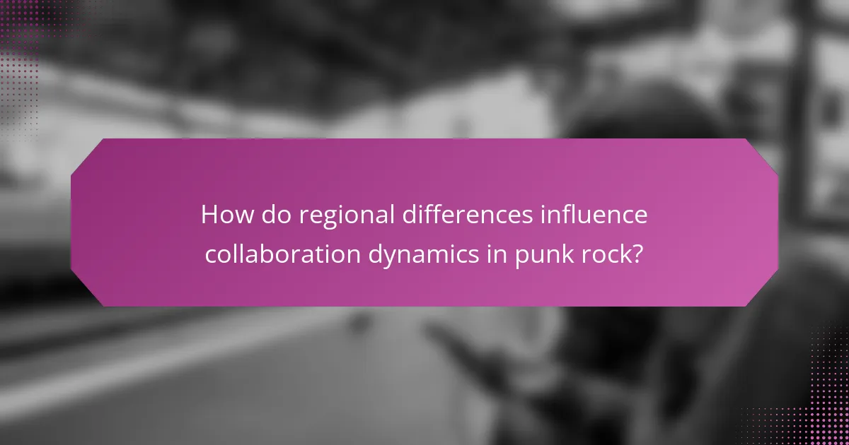 How do regional differences influence collaboration dynamics in punk rock?