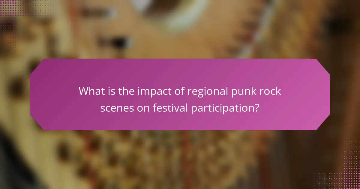 What is the impact of regional punk rock scenes on festival participation?